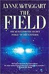 The Field: The Qu...