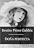 Doña Perfecta by Benito Pérez Galdós Doña Perfecta by Benito Pérez Galdós