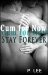 Cum for Now Stay Forever