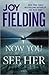 Now You See Her by Joy Fielding