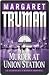 Murder at Union Station by Margaret Truman