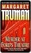 Murder at Ford's Theatre by Margaret Truman