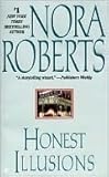 Honest Illusions by Nora Roberts