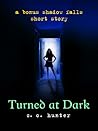 Turned at Dark by C.C. Hunter