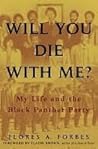 Will You Die with...