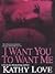 I Want You To Want Me (New Orleans Vampires, #2)