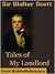 Tales of My Landlord. Incl: The Black Dwarf, Old Mortality, The Heart of Midlothian, The Bride of Lammermoor, A Legend of Montrose, Count Robert of Paris & Castle Dangerous. (mobi)