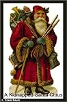A Kidnapped Santa Claus by L. Frank Baum