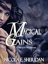 Magical Gains by Nicola E. Sheridan