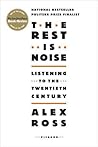 The Rest is Noise...