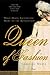 Queen of Fashion by Caroline Weber Queen of Fashion by Caroline Weber