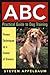 ABC Practical Guide to Dog Training: Proven Techniques by a Trainer of Trainers