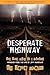 DESPERATE HIGHWAY