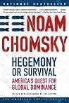 Book cover for Hegemony or Survival: America's Quest For Global Dominance