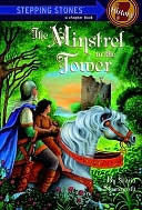 The Minstrel In The Tower By Gloria Skurzynski