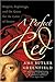 A Perfect Red: Empire, Espionage, and the Quest for the Color of Desire