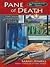 Pane of Death by Sarah Atwell