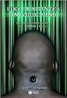 Like a Splinter in Your Mind: The Philosophy Behind the Matrix Trilogy
