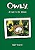 Owly, Volume 4 by Andy Runton