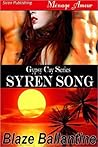 Syren Song [Gypsy Cay] by Blaze Ballantine