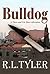 Bulldog by R.L. Tyler