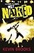 Naked by Kevin Brooks Naked by Kevin Brooks