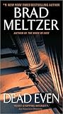 Dead Even by Brad Meltzer