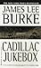 Cadillac Jukebox (Dave Robicheaux, #9)