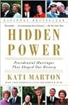Book cover for Hidden Power: Presidential Marriages That Shaped Our History