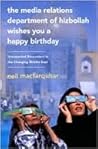 The Media Relations Department of Hizbollah Wishes You a Happy Birthday Book cover for The Media Relations Department of Hizbollah Wishes You a Happy Birthday