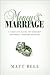 Money and Marriage: A Complete Guide for Engaged and Newly Married Couples