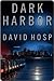 Dark Harbor by David Hosp