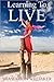 Learning to Live
