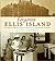 Forgotten Ellis Island: Fear and Fever on Ellis Island