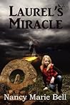 Laurel's Miracle by Nancy Marie Bell
