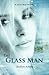 The Glass Man (Lila Gray #1)