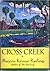 Cross Creek by Marjorie Kinnan Rawlings