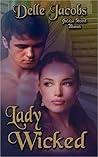 Lady Wicked by Delle Jacobs