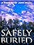 Safely Buried