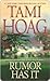 Rumor Has It by Tami Hoag