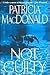Not Guilty by Patricia MacDonald