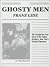 Ghosty Men: The Strange but True Story of the Collyer Brothers, New York's Greatest Hoarders, An Urban Historical