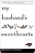 My Husband's Sweethearts by Bridget Asher
