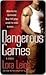 Dangerous Games by Lora Leigh