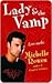 Lady & The Vamp by Michelle Rowen