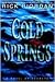 Cold Springs by Rick Riordan