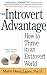 The Introvert Advantage: Making the Most of Your Inner Strengths