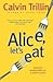 Alice, Let's Eat by Calvin Trillin