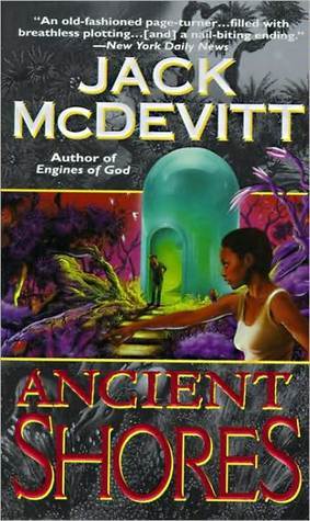 Ancient Shores: A Bold Science Fiction Mystery of Impossible Discovery and First Contact