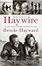 Haywire: A Memoir